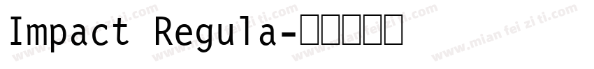Impact Regula字体转换